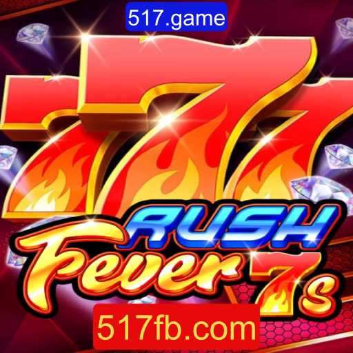 Descubra a Emoção de RushFever7s em 517.game